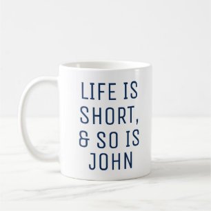 La vie personnalisée est tasse courte de slogan d