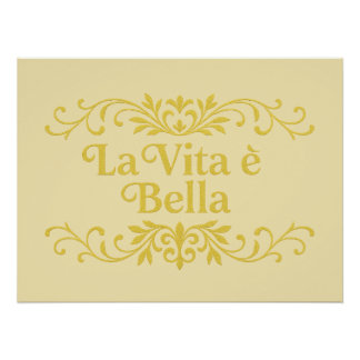 La Vita è Bella – Elegantes italienisches Lebenszi Poster
