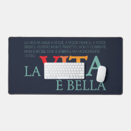 La vita è bella schreibtischunterlage