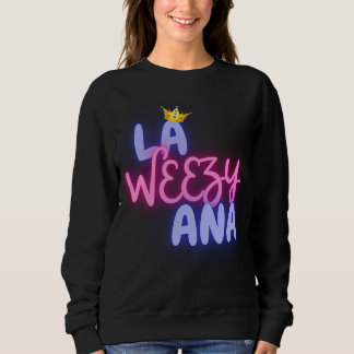 LA WEEZY ANA Frauenlustige Sweatshir Sweatshirt