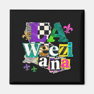 La Weezy Ana Louisiana Mardi Gras Karneval Design Magnet