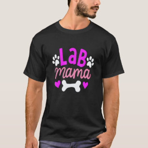 Lab Mama Labrador Retriever Besitzerin Hunde Mama T-Shirt