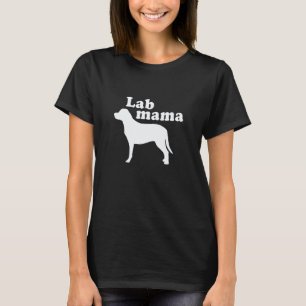 Lab Mama Süße und lustige Labrador Retriever Hunde T-Shirt