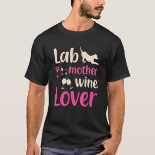 Lab-Mutter Weintrinker Labrador Retriever Hund Lus T-Shirt