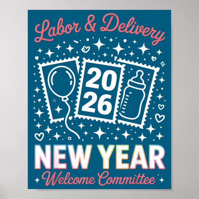 Labor &amp; Delivery 2026 New Year Welcome Committ Poster (Vorne)