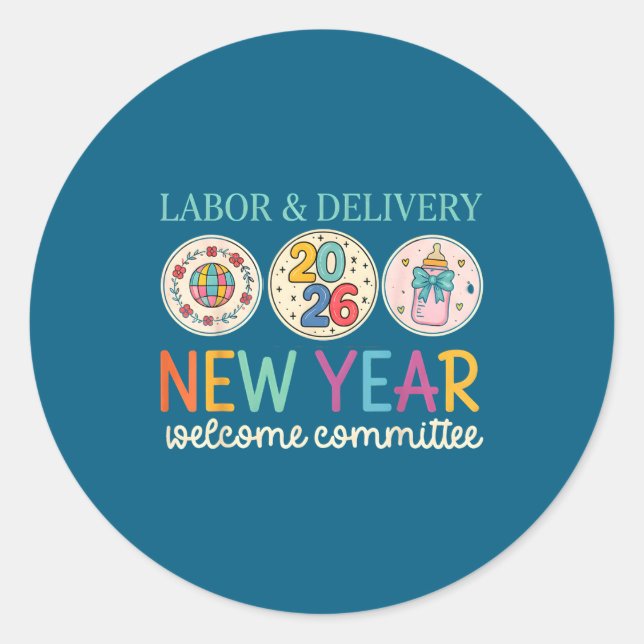 Labor &amp; Delivery 2026 New Year Welcome Committ Runder Aufkleber (Vorderseite)