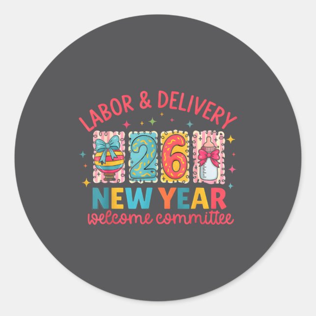 Labor &amp; Delivery 2026 New Year Welcome Committ Runder Aufkleber (Vorderseite)