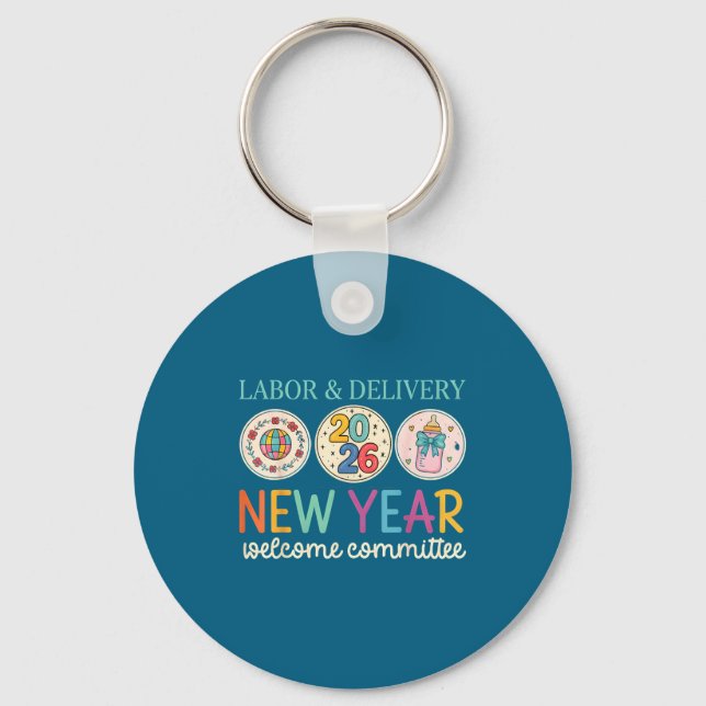 Labor &amp; Delivery 2026 New Year Welcome Committ Schlüsselanhänger (Vorderseite)