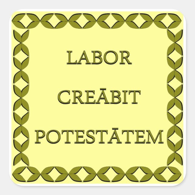 LABOR CREĀBIT POTESTĀTEM QUADRATISCHER AUFKLEBER (Vorderseite)