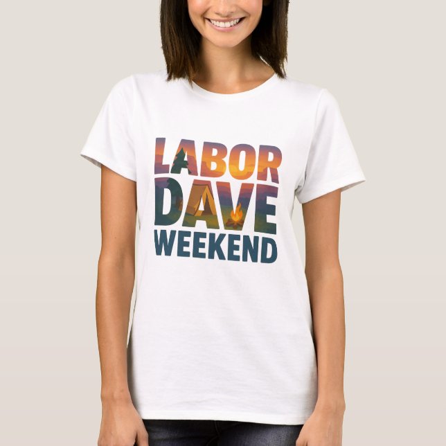 Labor Dave Wochenend Damen T-Shirt (Vorderseite)