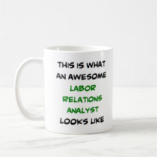 labor relations analyst, awesome kaffeetasse