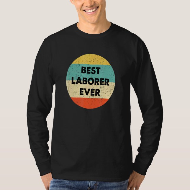 Laborant Best Laborer Ever T-Shirt (Vorderseite)
