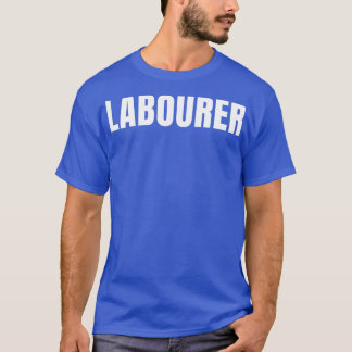 Laborer Funny Job Title Profession Geburtstagsgesc T-Shirt
