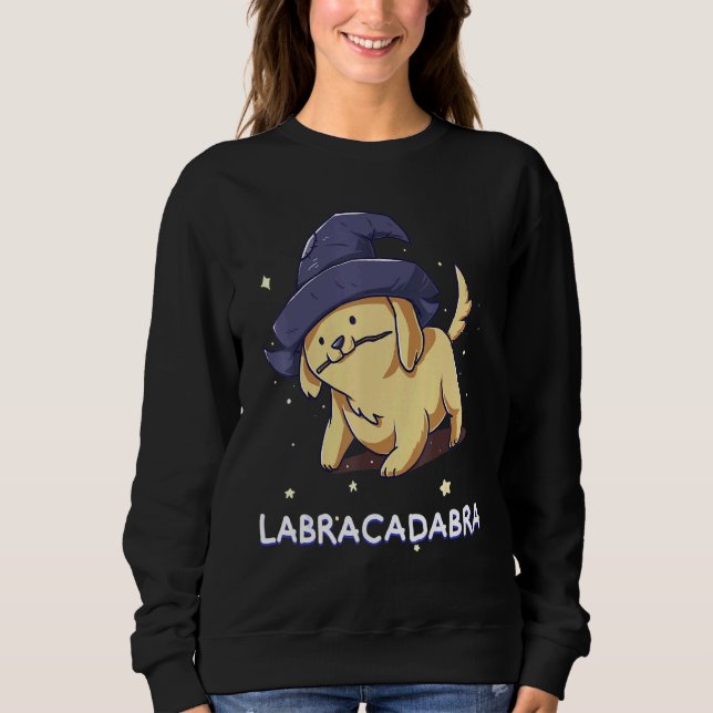 Labracadabra Labrador Retriever Downer Eigentümer  Sweatshirt (Vorderseite)