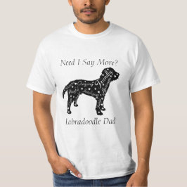 Labradoodle Eigenschaften Mama/Vater muss ich sage T-Shirt