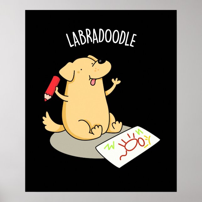 Labradoodle Funny Labrador Dog Pun Dark BG Poster (Vorne)