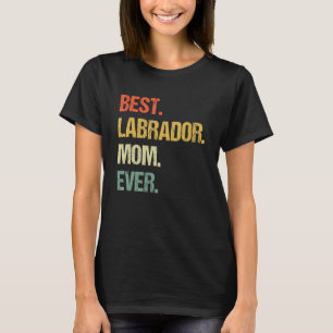 Labrador Für Männer Mama Schwarzer Lab Gelber Labr T-Shirt