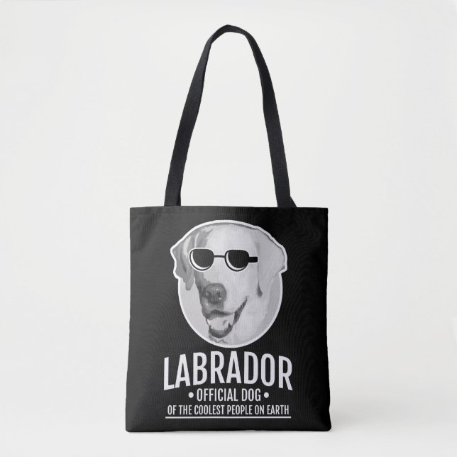 Labrador Offizieller Hund der Coolsten Menschen Tasche (Vorderseite)