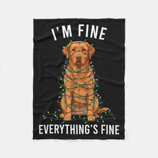 Labrador Retriever Christmas I'm Fine Everything I Fleecedecke (Vorderseite)