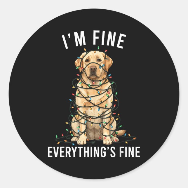 Labrador Retriever Christmas I'm Fine Everything I Runder Aufkleber (Vorderseite)