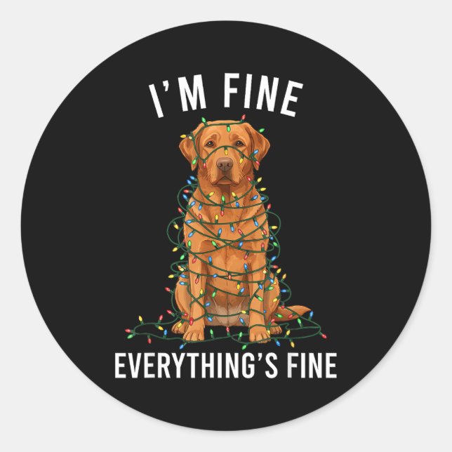 Labrador Retriever Christmas I'm Fine Everything I Runder Aufkleber (Vorderseite)