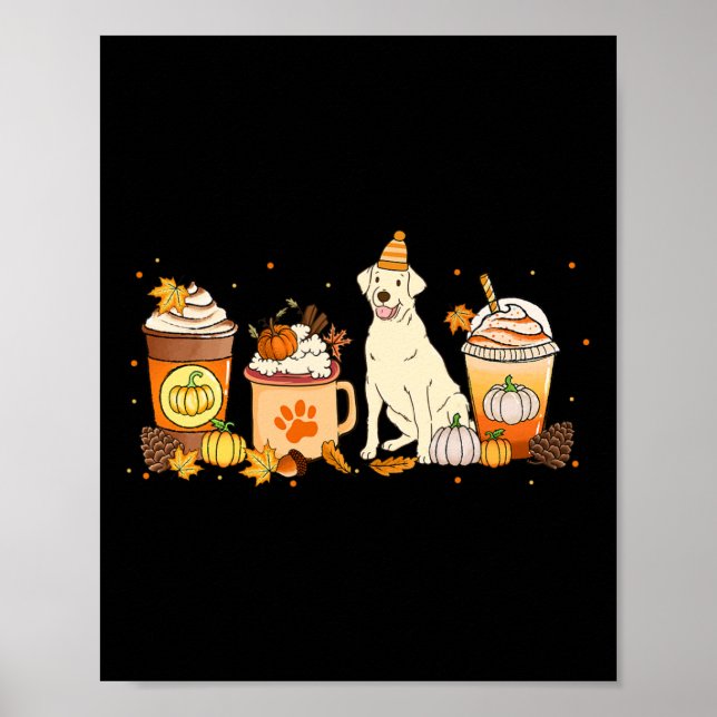 Labrador Retriever Coffee Pumpkin Gewürz Fall Dank Poster (Vorne)