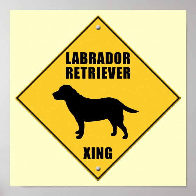 Labrador Retriever Crossing (XING)-Zeichen Poster (Vorne)