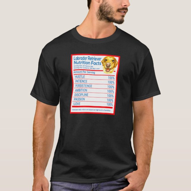 Labrador Retriever Dog Breed Owner Funny Nutrition T-Shirt (Vorderseite)