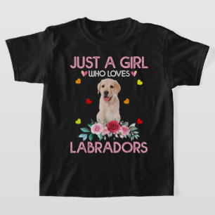 Labrador Retriever Dog Lover Just A Girl Who Liebe T-Shirt