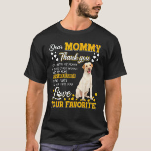 Labrador Retriever Liebe Mamma Danke, dass du T-Shirt
