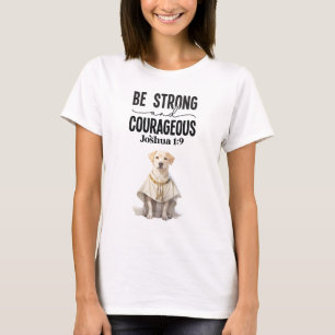 Labrador Retriever Priest Sei stark und mutig T-Shirt