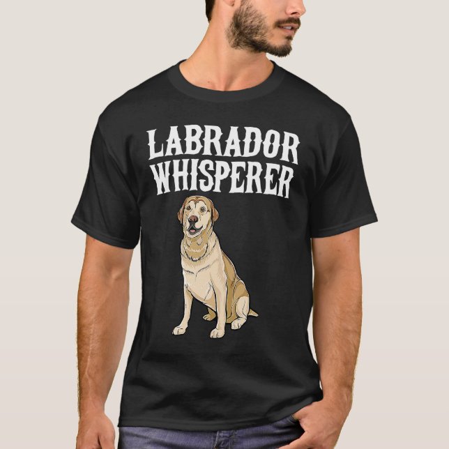 Labrador Retriever Wisperer  Dog T-Shirt (Vorderseite)