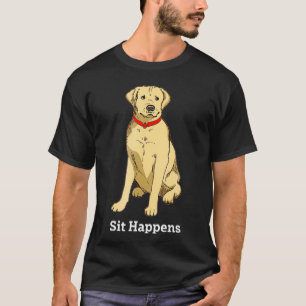 Labrador T - Shirt Sit Happens für Labrador Hunde
