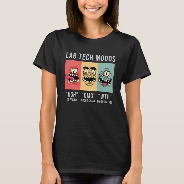 Labrador Tech Moods Laboratory Science Technician  T-Shirt (Vorderseite)