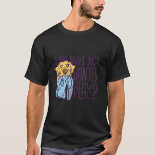 Labrador Trousers Mouth Parody Dog Golden Retr T-Shirt