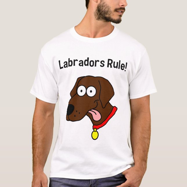 "Labradors Regel!" Der T - Shirt der (Vorderseite)