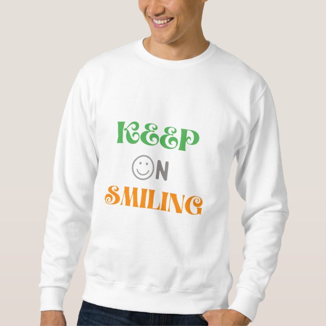 Lächeln behalten sweatshirt (Vorderseite)