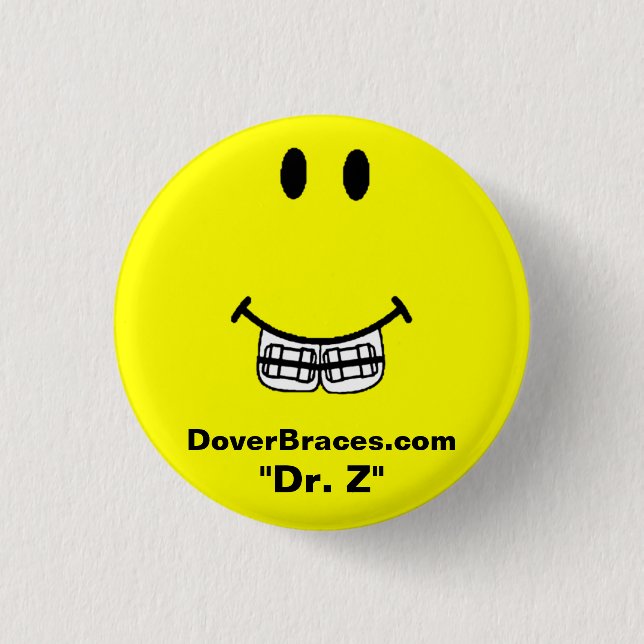 Lächeln-Bild, DoverBraces.com, "Dr. Z " Button (Vorderseite)