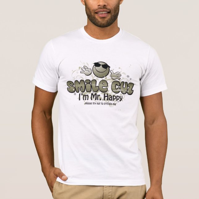 Lächeln cuz bin ich Herr Happy T-Shirt (Vorderseite)