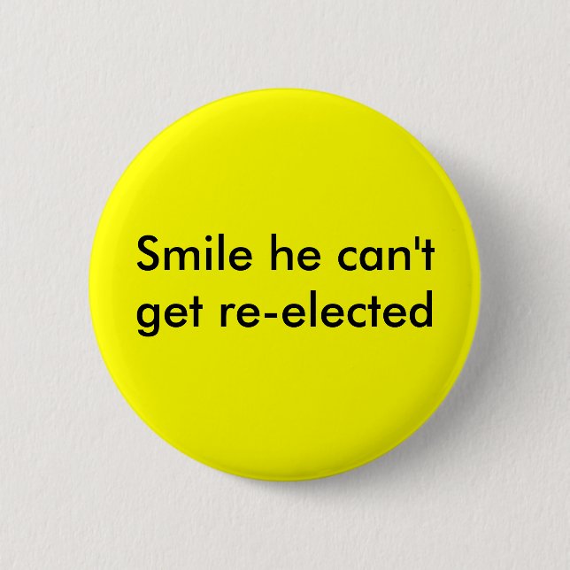 Lächeln, das er nicht wiedergewählt erhalten kann button (Vorderseite)