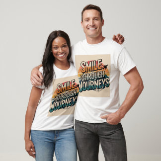 Lächeln durch die Reise : Reise Inspiriert T-Shirt
