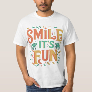 Lächeln, es ist Spaß - Spielerischer T - Shirt" T-Shirt
