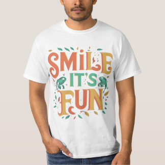 Lächeln, es ist Spaß - Spielerischer T - Shirt" T-Shirt