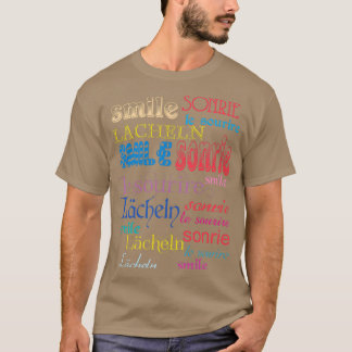 Lächeln in verschiedenen Sprachen T-Shirt