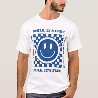 Lächeln ist kostenlos T-Shirt