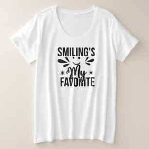 Lächeln ist mein Liebling, Lächeln ist mein Liebli Große Größe T-Shirt