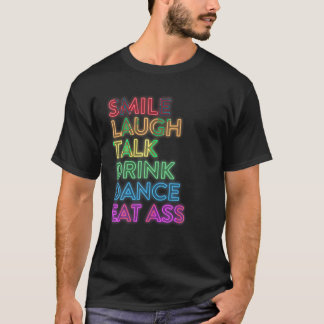 Lächeln lachen Talk Drink Dance LGBT Prix T Shirt
