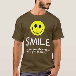 Lächeln macht Leute wundern inspirierende Zitate T-Shirt