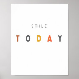 Lächeln Sie heute. Poster & Prints
