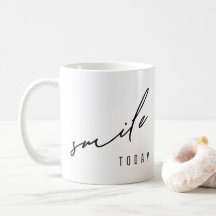 Lächeln Sie heute. Tasse und Cups